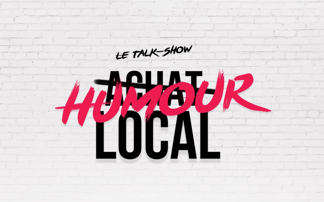 HUMOUR LOCAL, un nouveau talk-show web animé par Stéphane Fallu et son acolyte Alexandre Bisaillon!